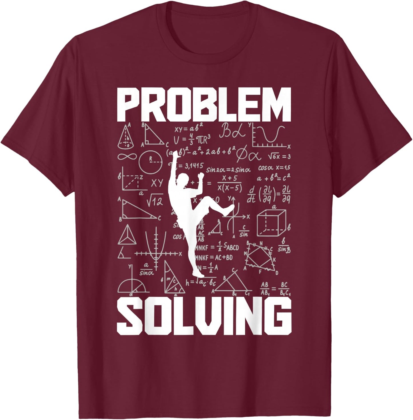 Climbing Bouldering Problem Solving Climber Boulderer T-Shirt - T-Shirt | Maroon