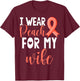 I Wear Peach For My Wife Uterine Cancer Awareness Support T-Shirt - T-Shirt | Maroon