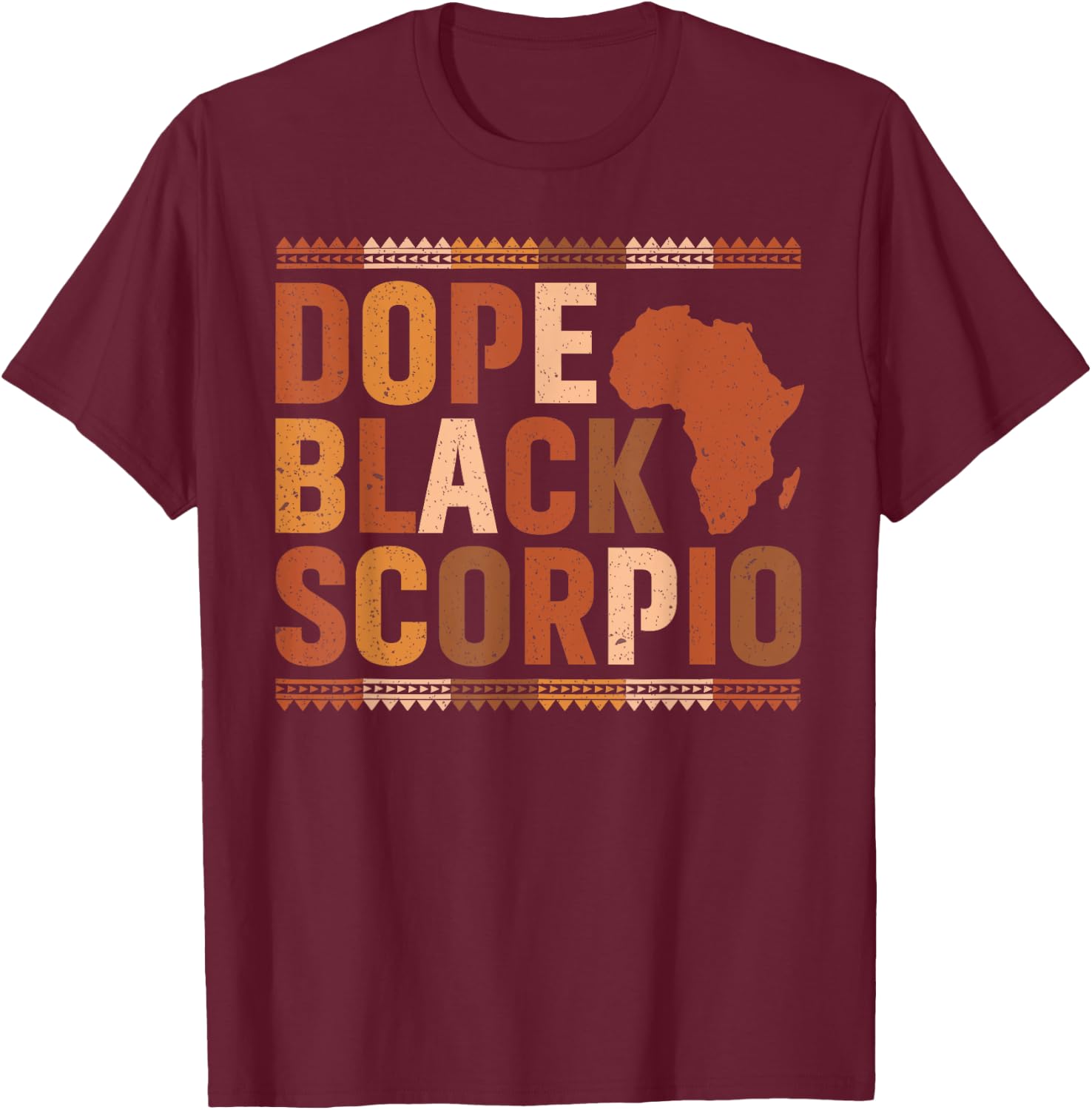 Dope Black Scorpio Melanin African History Month Zodiac T-Shirt - T-Shirt | Maroon