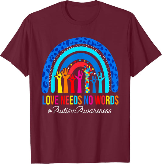 Love Needs No Words Autism Awareness Leopard Rainbow Teacher T-Shirt - T-Shirt | Maroon