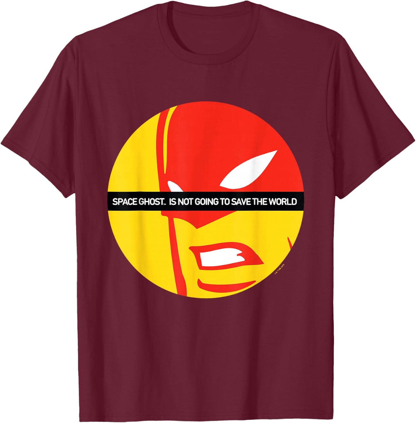 Space Ghost Coast to Coast is Not Going to Save the World T-Shirt - T-Shirt | Maroon