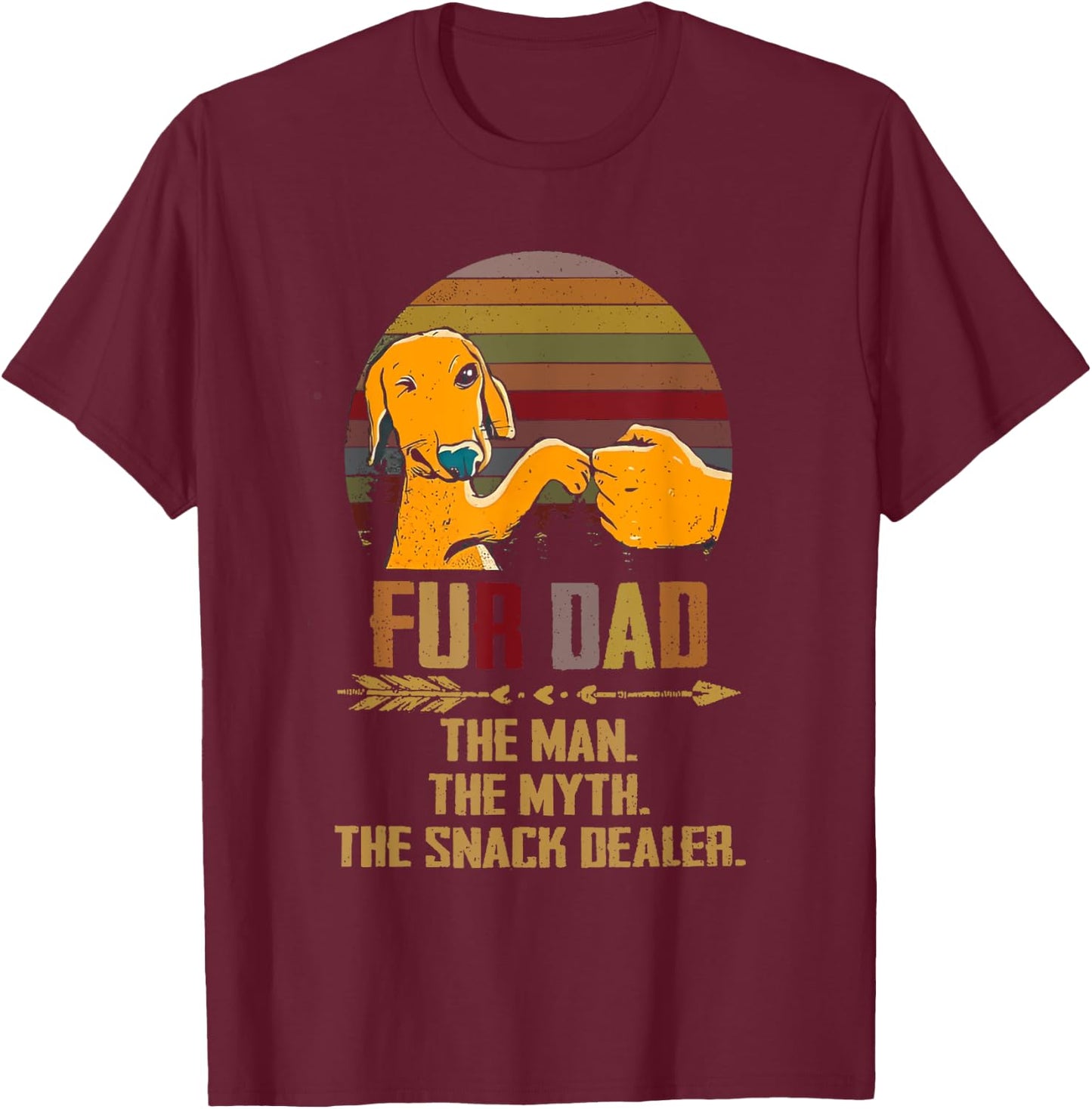 Fur Dad The Man The Myth The Snack Dealer Dog Fathers Day T-Shirt - T-Shirt | Maroon