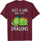 Just a Girl who loves Dragons T Shirt Gift Girls Women T-Shirt - T-Shirt | Maroon