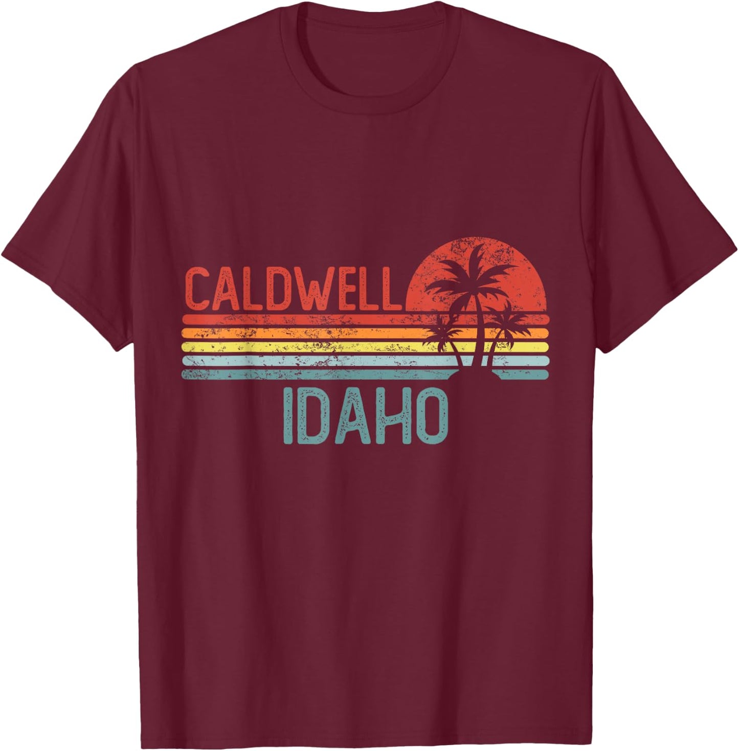Caldwell Idaho Funny USA City Trip Home Roots T-Shirt - T-Shirt | Maroon