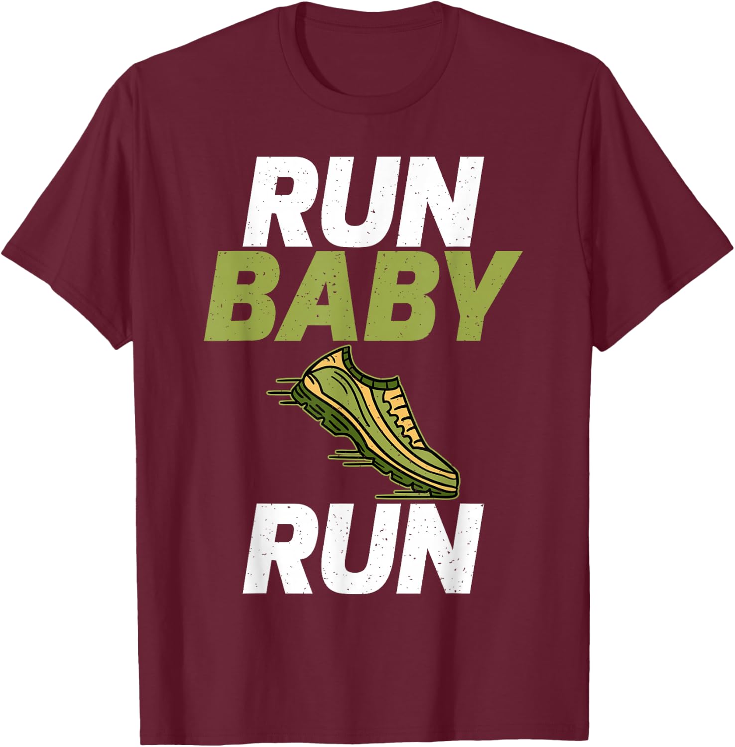 Run Baby Run Marathon Runner T-Shirt - T-Shirt | Maroon