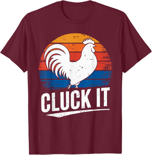 Vintage Retro Cluck It Rooster Chicken Joke Sarcastic T-Shirt - T-Shirt | Maroon