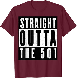 Straight Outta The 501 Arkansas T-Shirt - T-Shirt | Maroon