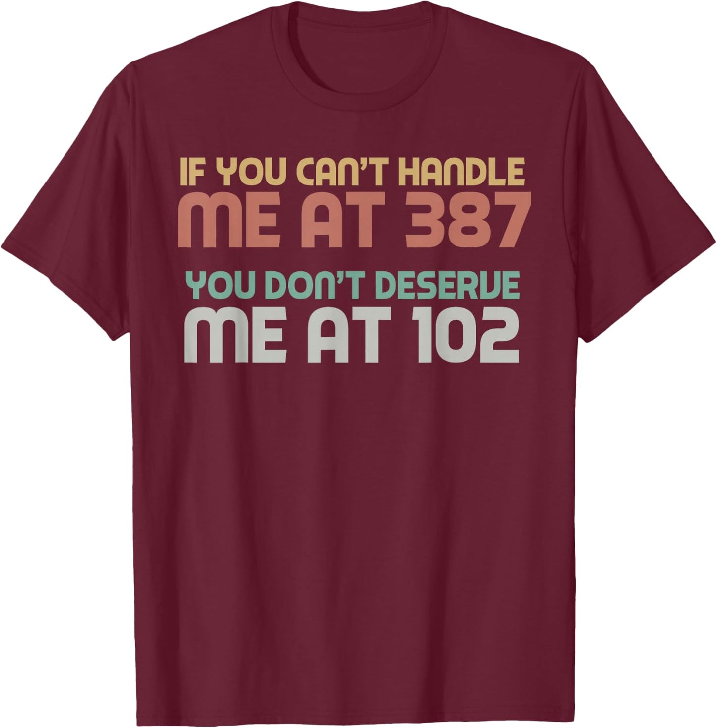 You Can't Handle Me Insulin Funny T1D Diabetic Diabetes T-Shirt - T-Shirt | Maroon