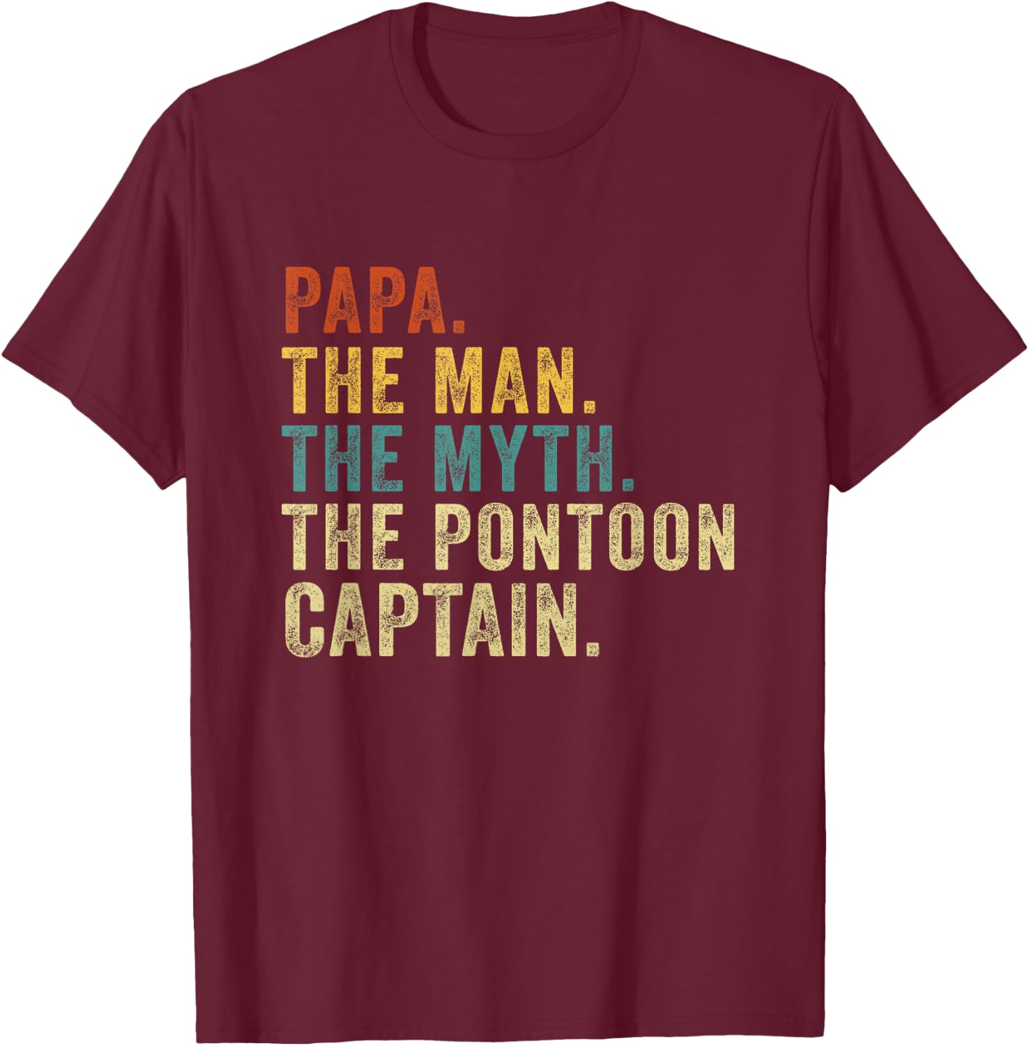 Vintage Papa Pontoon Captain Man Myth Boat Captain Father T-Shirt - T-Shirt | Maroon