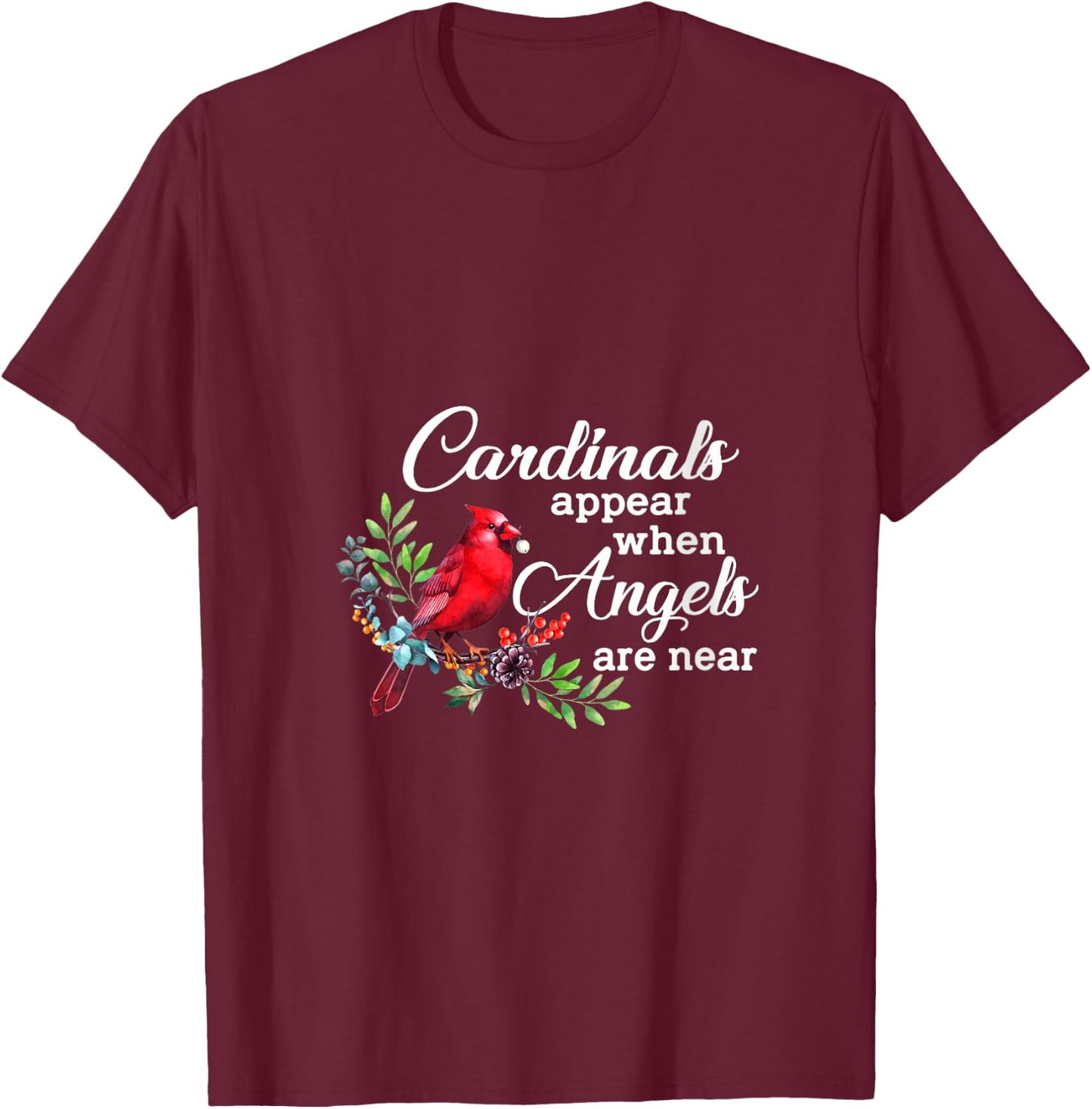 Cardinals Appear When Angels Are Near Bird Lover Cardinal V-Neck T-Shirt - T-Shirt | Maroon