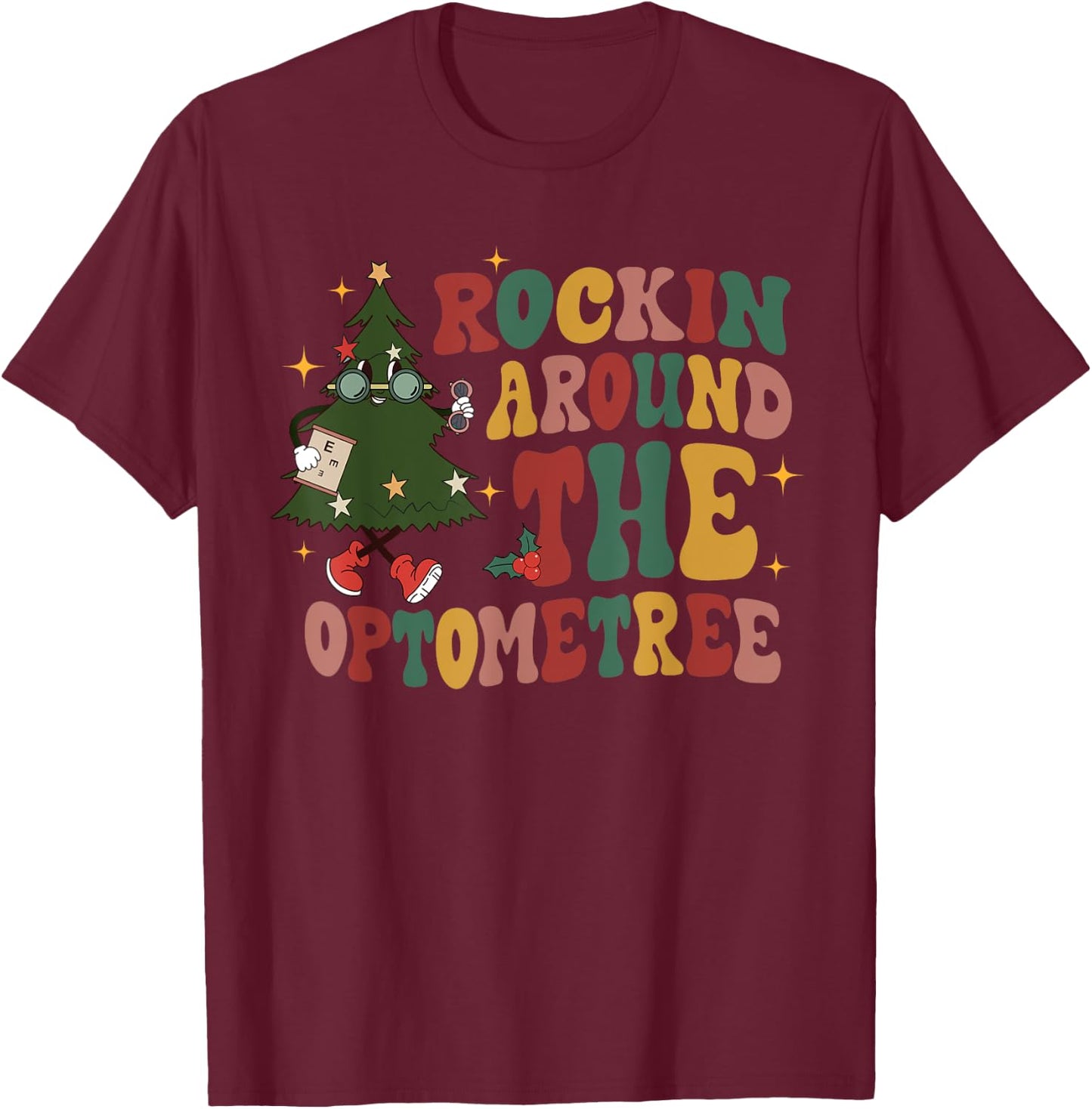 Rockin Around The Optometree Optometrist Optometry Christmas T-Shirt - T-Shirt | Maroon