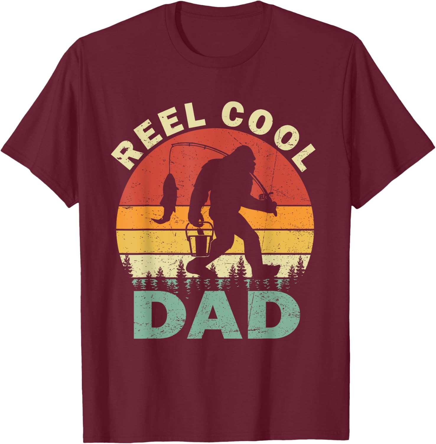 Reel Cool Dad Fishing Fisherman Bigfoot Sasquatch Retro T-Shirt - T-Shirt | Maroon