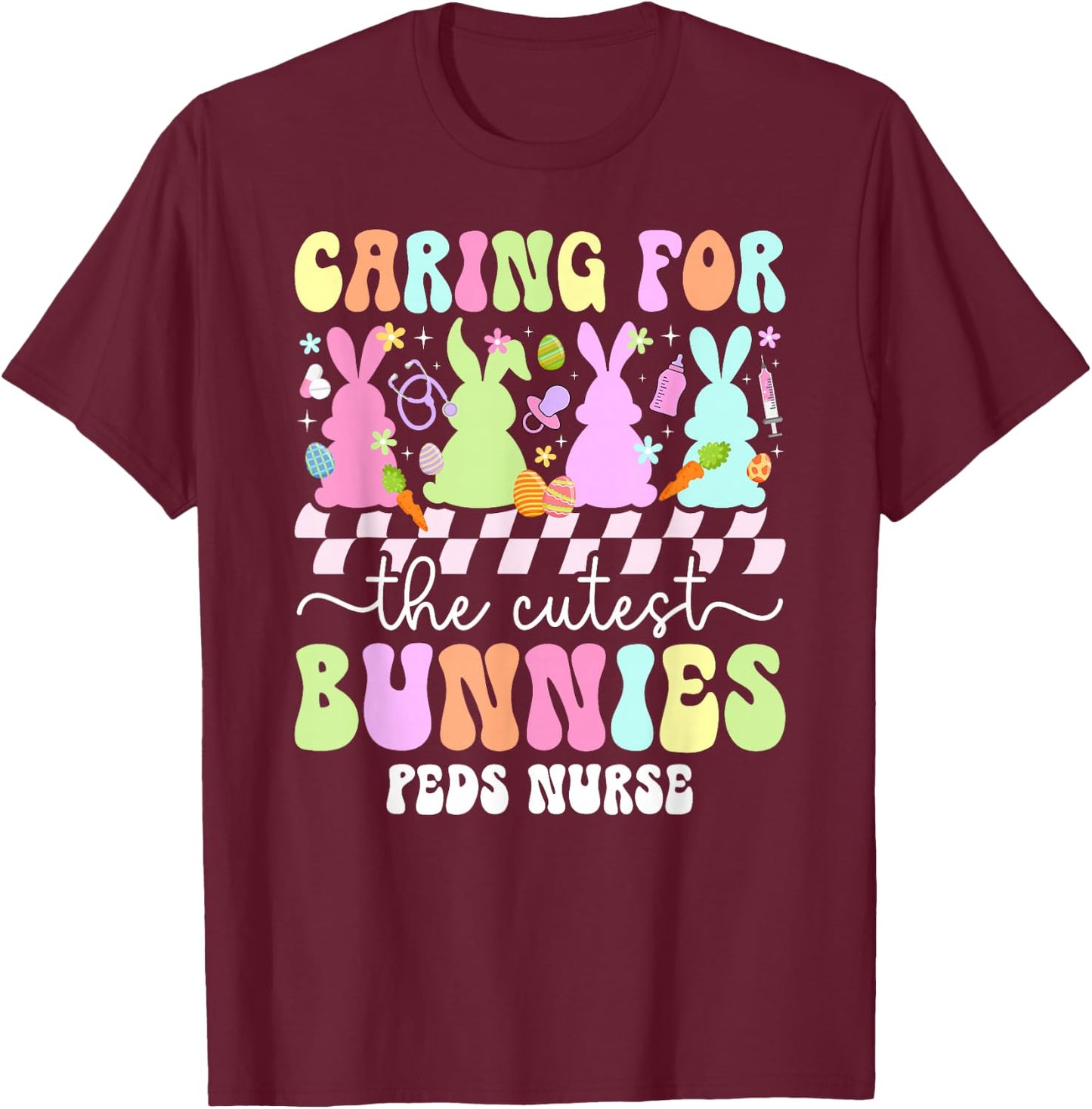 Groovy Peds Nurse Easter Bunny Pediatric Nurse Easter Day T-Shirt - T-Shirt | Maroon