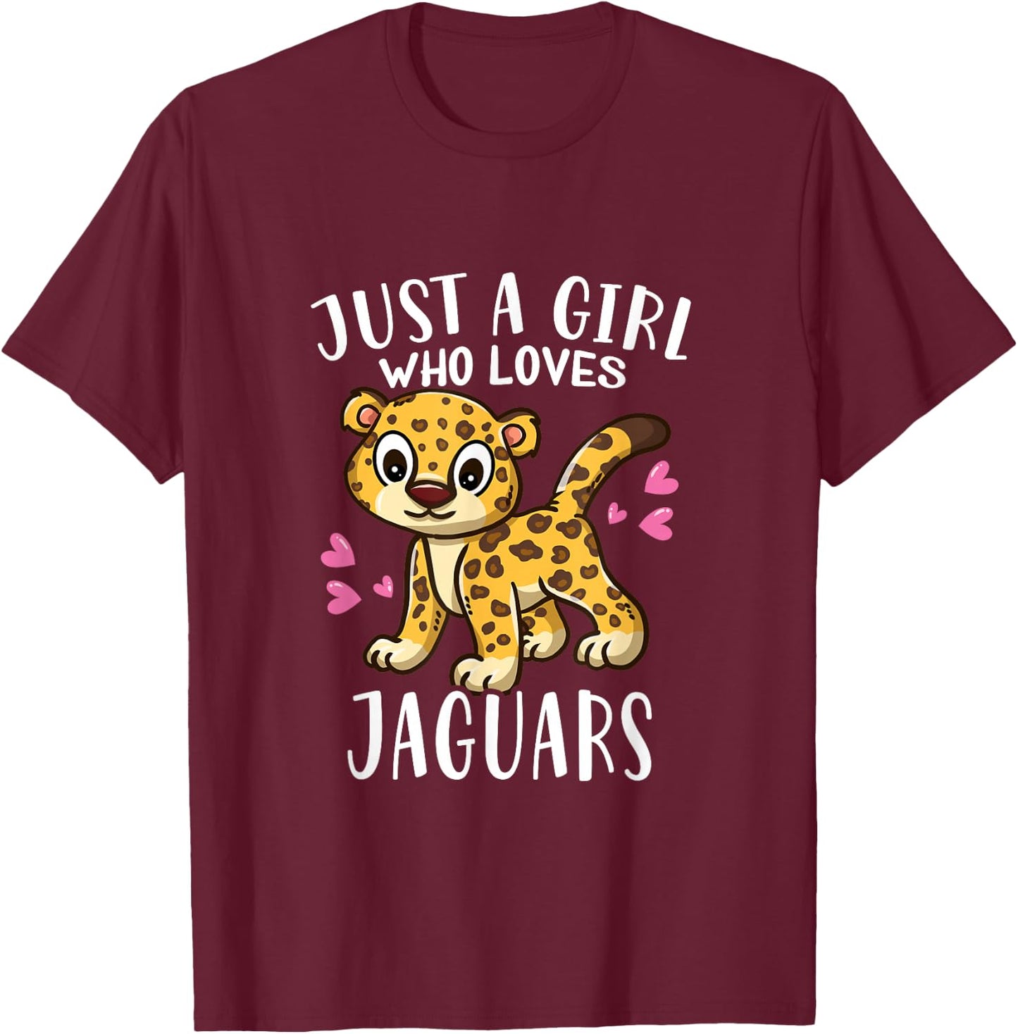 Funny Jaguar Lovers Just A Girl Who Loves Jaguars T-Shirt - T-Shirt | Maroon