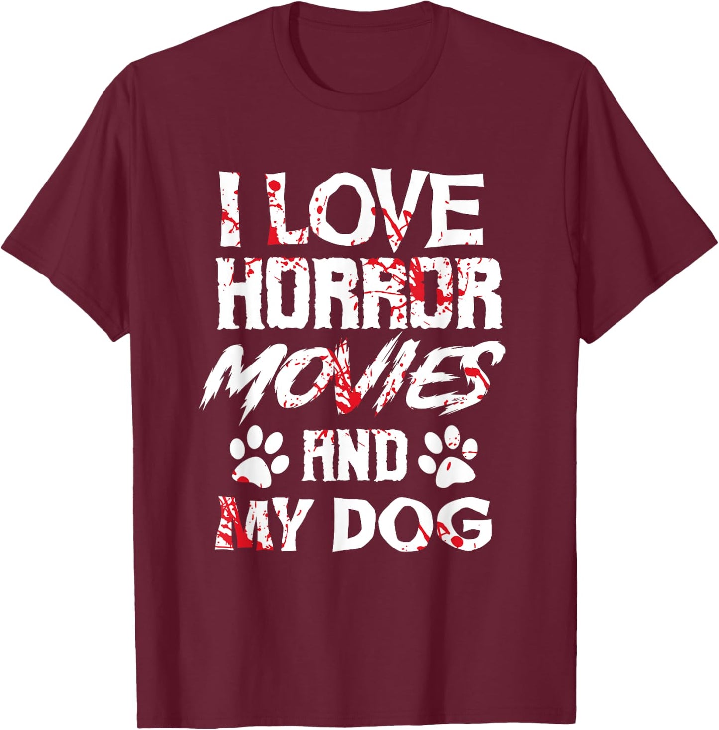 Horror Movies Scary Film Lovers Halloween Fans Thriller T-Shirt - T-Shirt | Maroon