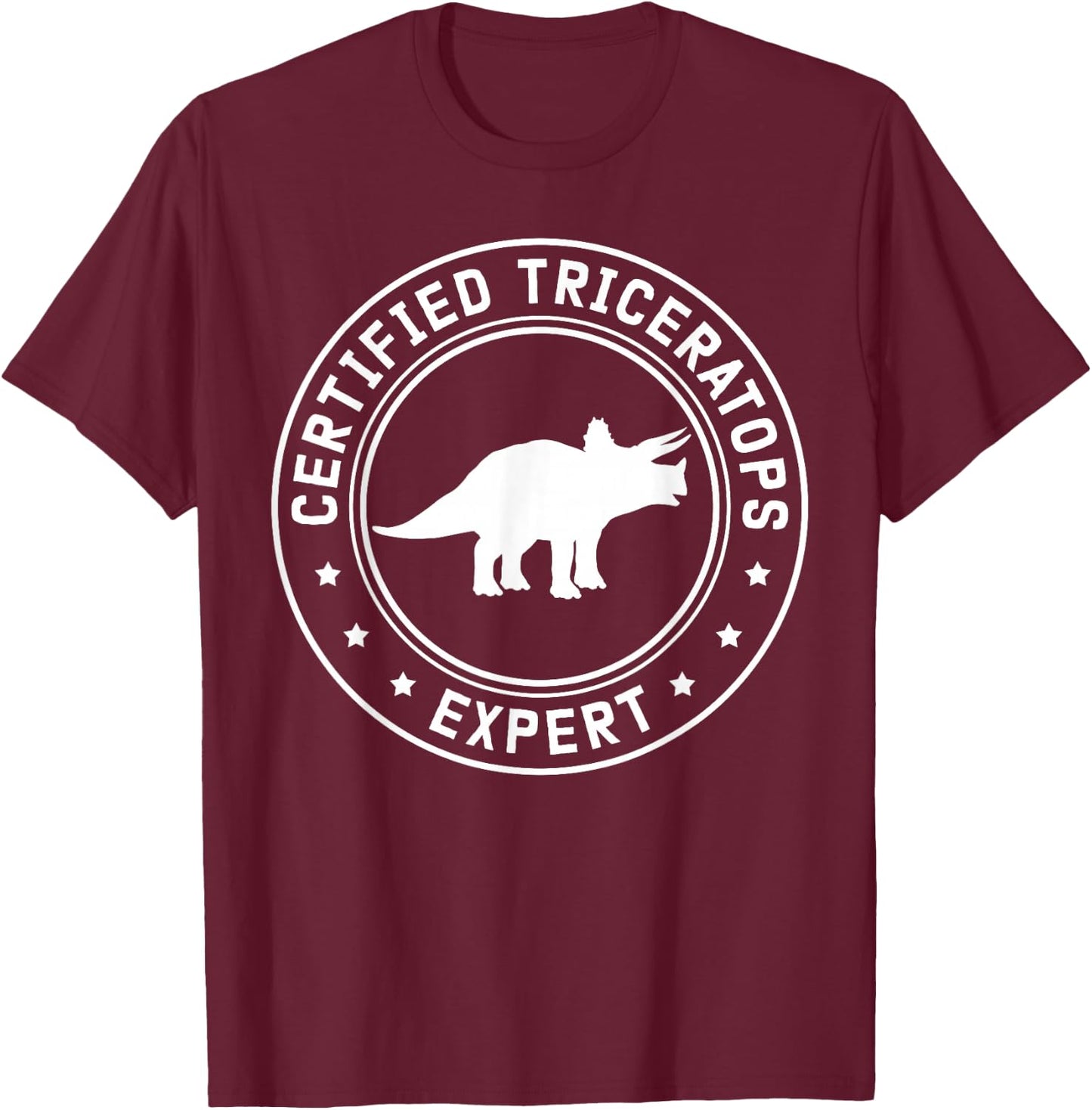 Triceratops Expert | Dinosaurs Triceratopses T-Shirt - T-Shirt | Maroon