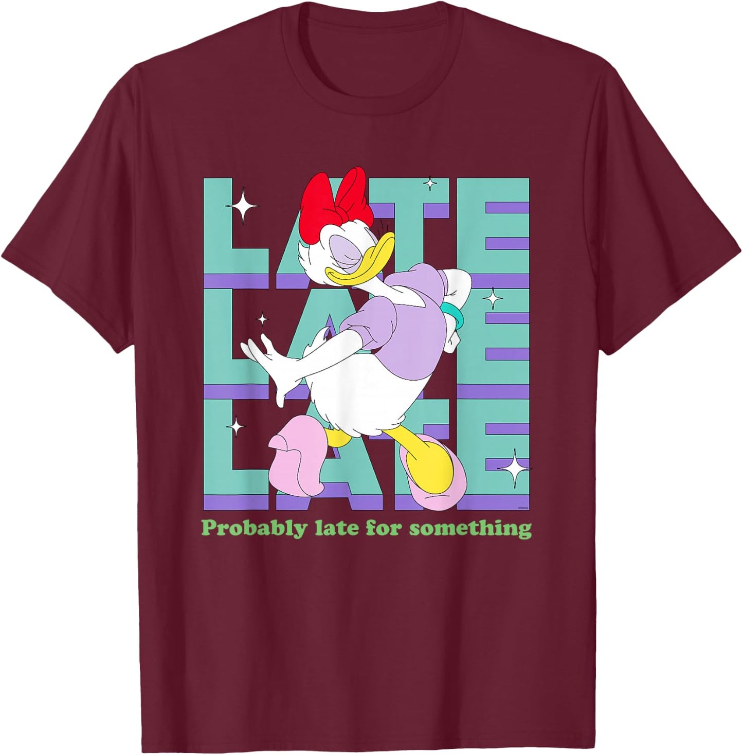 Disney Daisy Duck Probably Late for Something Funny T-Shirt - T-Shirt | Maroon