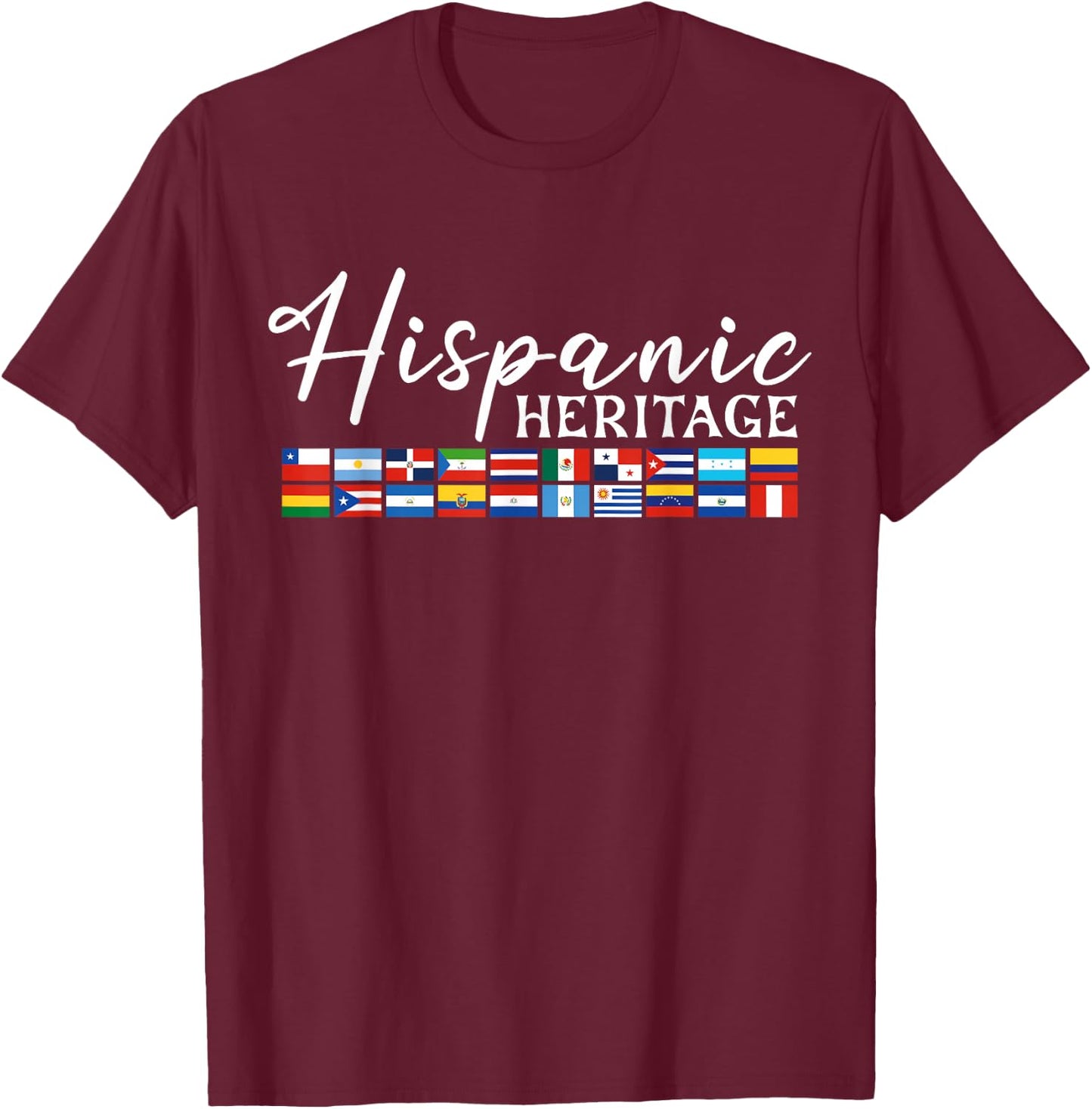 Hispanic Heritage Month Flags Women, Men T-Shirt - T-Shirt | Maroon