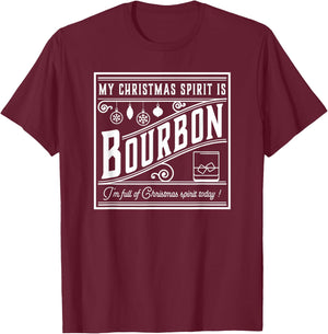 My Christmas Spirit is Bourbon funny drinker's holiday T-Shirt - T-Shirt | Maroon