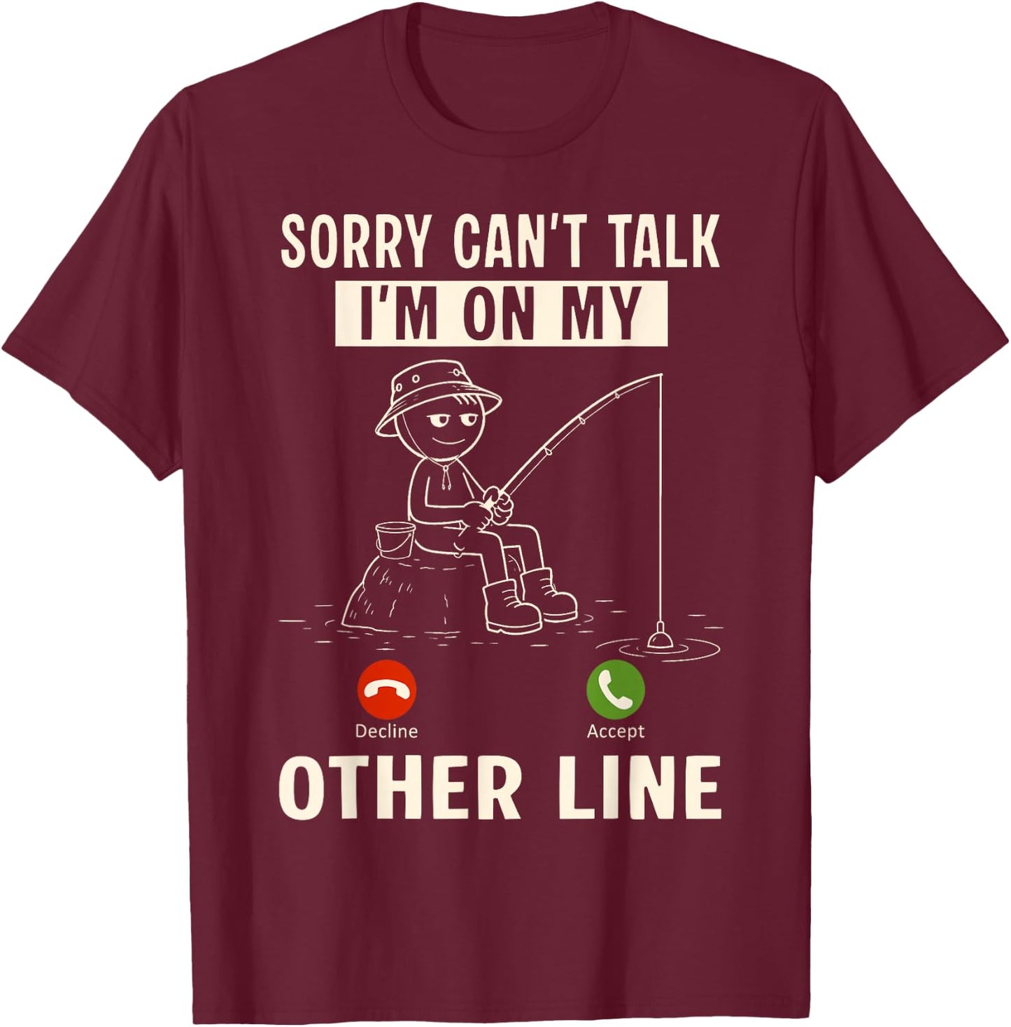 Funny Fishing Shirts for Anglers Fishermen Dads Grandpa T-Shirt - T-Shirt | Maroon