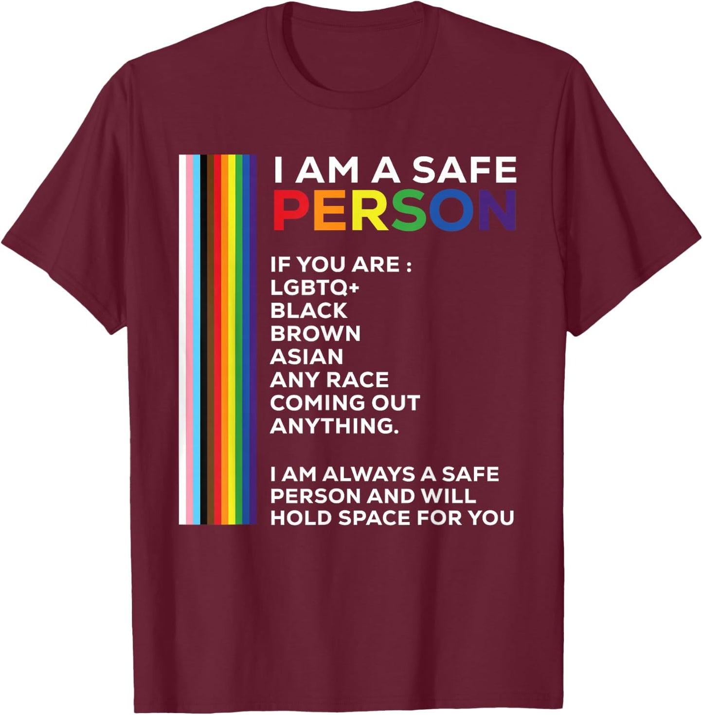 I Am A Safe Person Rainbow LGBTQ Flag Bisexual Gay Pride T-Shirt - T-Shirt | Maroon