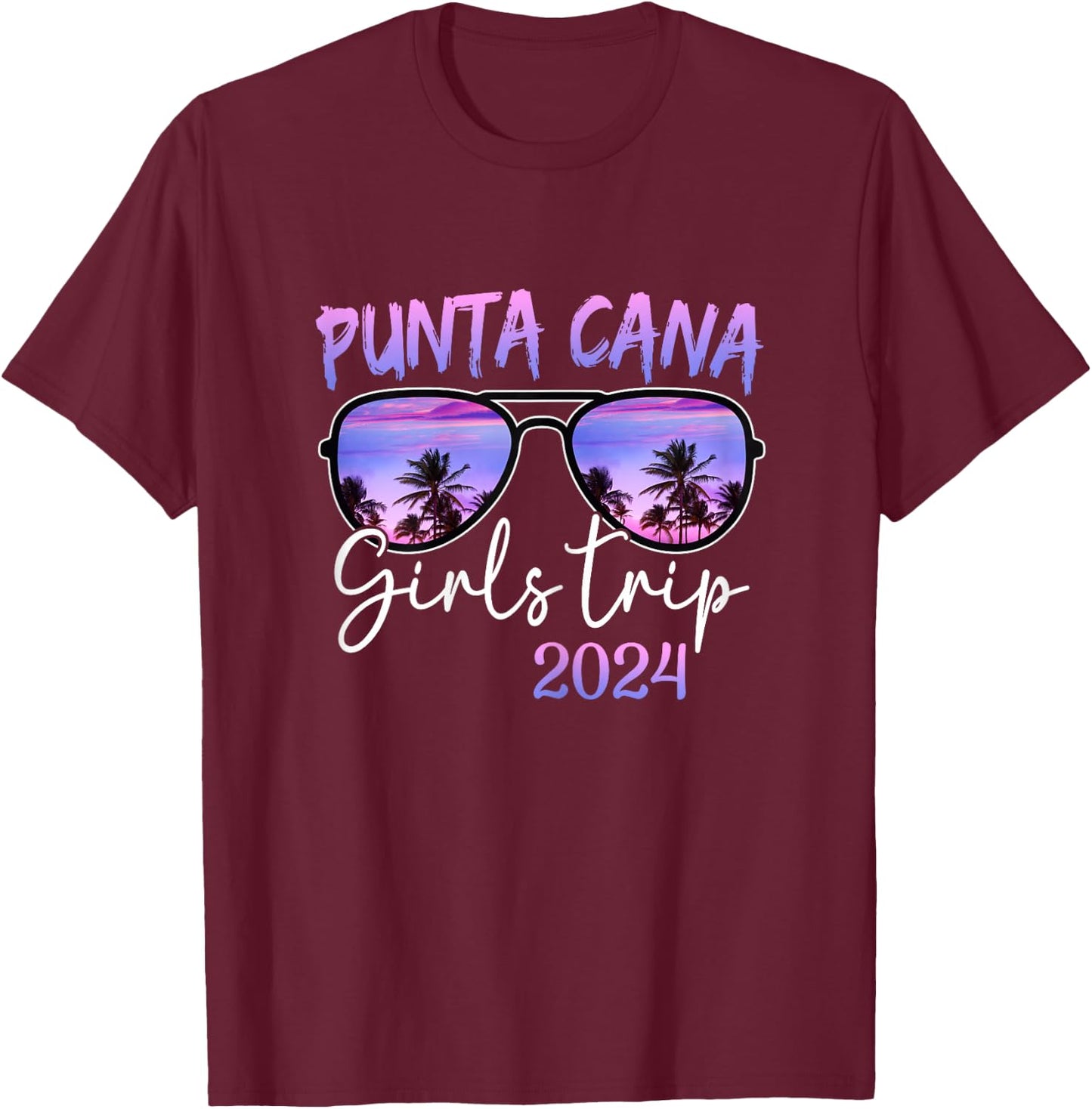 Girls Trip Punta Cana 2024 Girls Weekend Summer Vacation T-Shirt - T-Shirt | Maroon