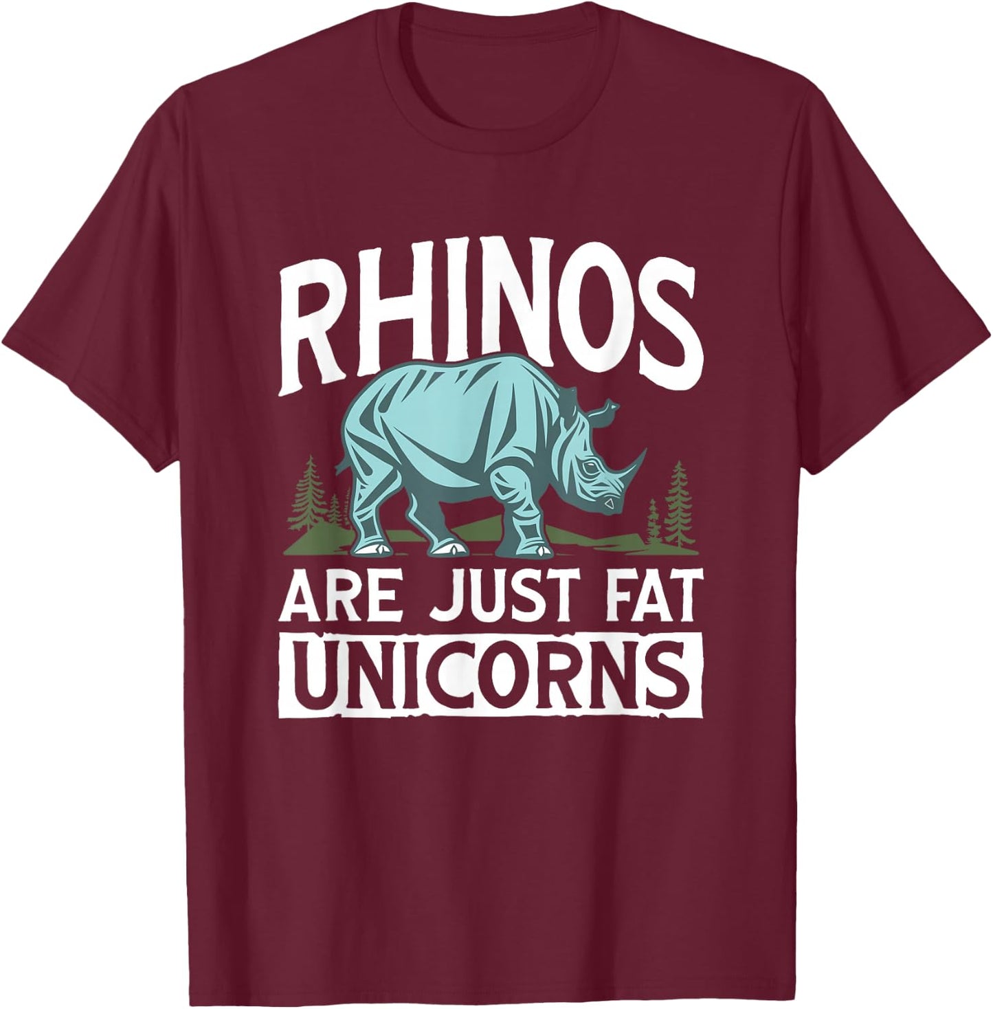 Fat Unicorns Zoology Animal Rhino Rhinoceros Funny Rhinos T-Shirt - T-Shirt | Maroon