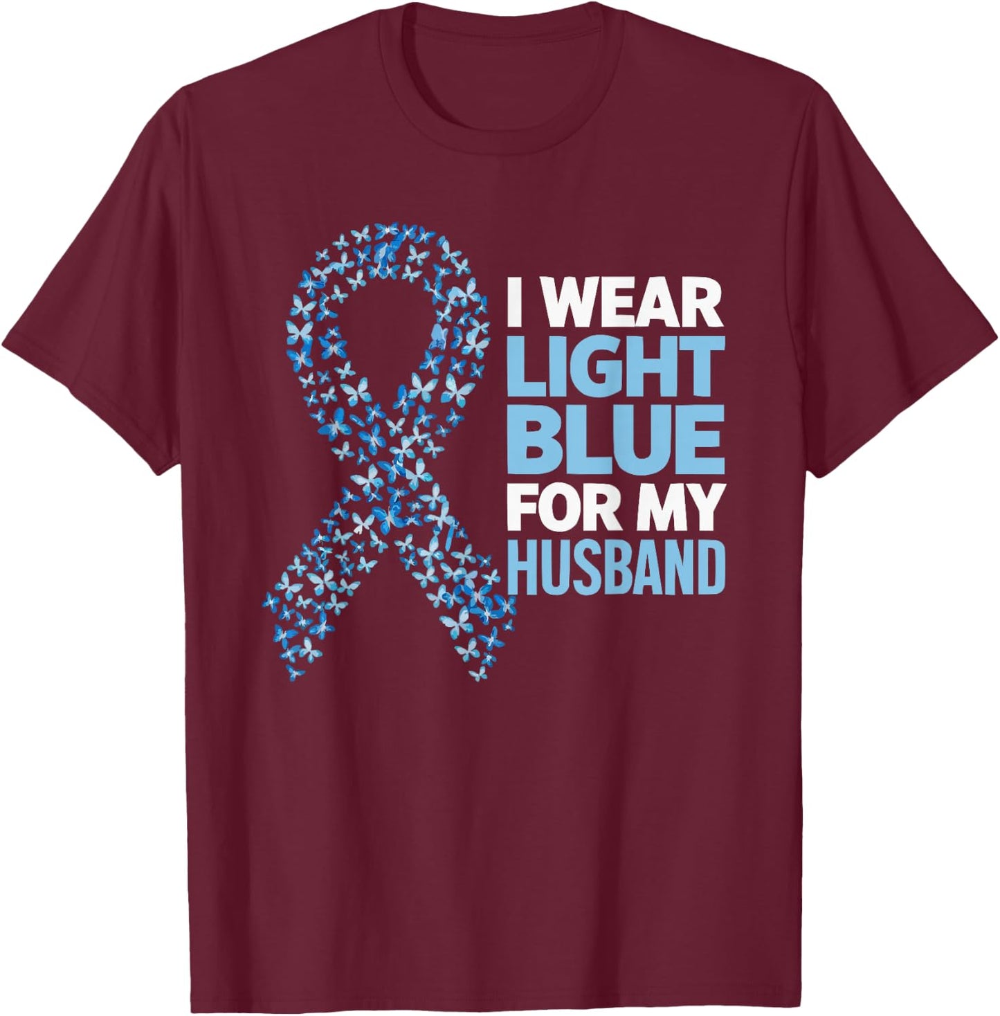 Prostate Cancer Warrior Prostate Cancer Awareness T-Shirt - T-Shirt | Maroon