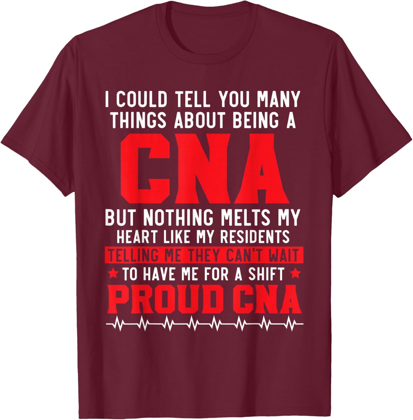 Certified Nursing Assistant Medical Worker CNA T-Shirt - T-Shirt | Maroon