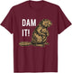 Beaver Dam It Funny Beaver T-Shirt - T-Shirt | Maroon