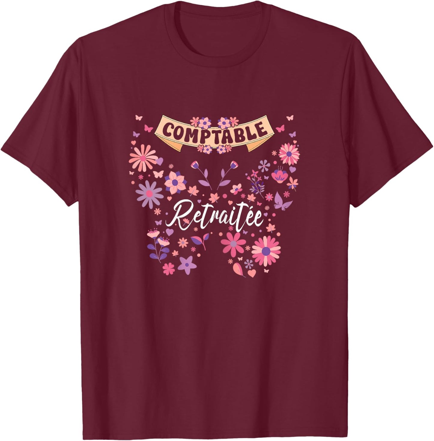 Butterfly Flowers Retired Woman Accountant Retirement , Black, Female X-Small T-Shirt - T-Shirt | Maroon