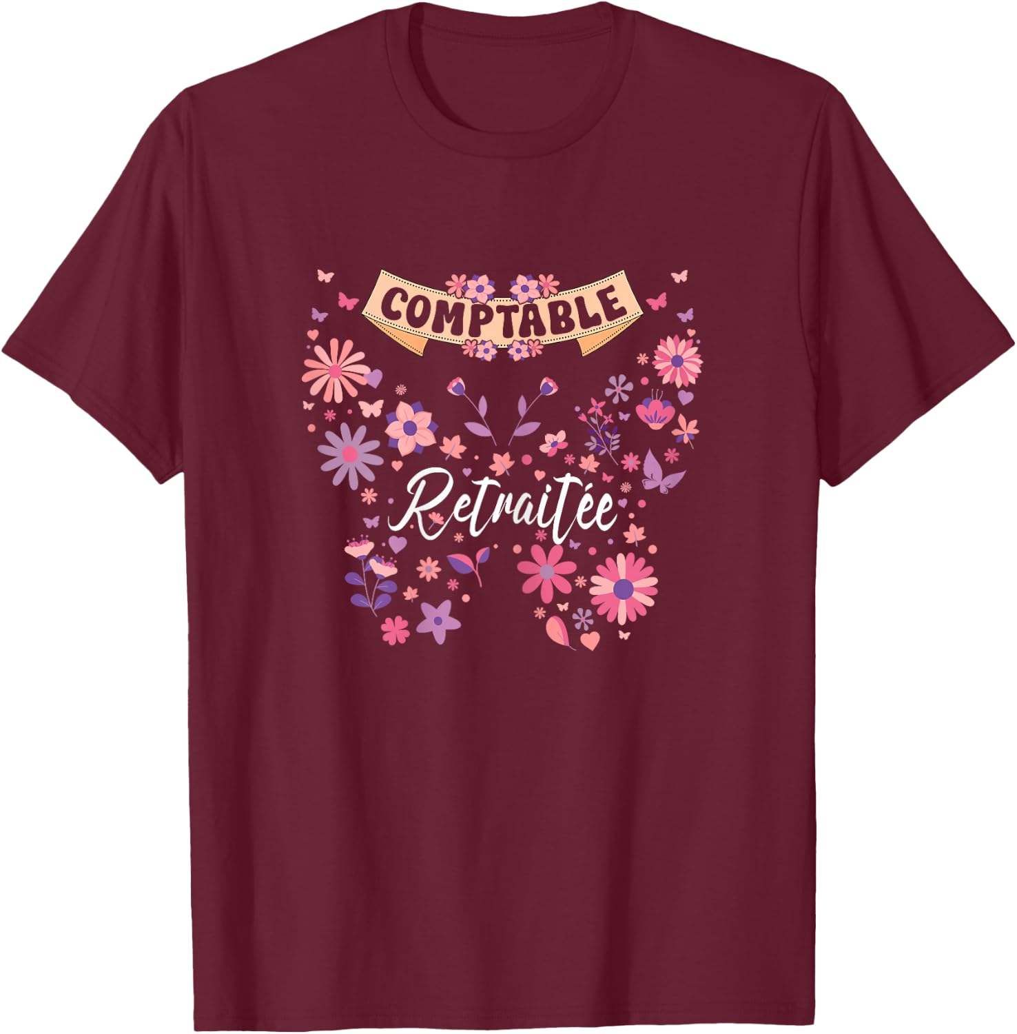 Butterfly Flowers Retired Woman Accountant Retirement , Black, Female X-Small T-Shirt - T-Shirt | Maroon