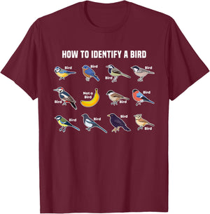 Funny Bird Watcher How To Identify a Bird Unique Birder Gift T-Shirt - T-Shirt | Maroon