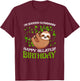 I'm Sooo Slowww Happy Belated Birthday Funny Slot Lover T-Shirt - T-Shirt | Maroon