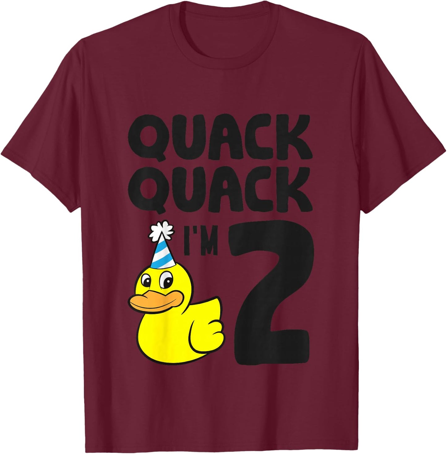Quack Quack I'm 2 Year Old 2nd Birthday Duck T-Shirt - T-Shirt | Maroon