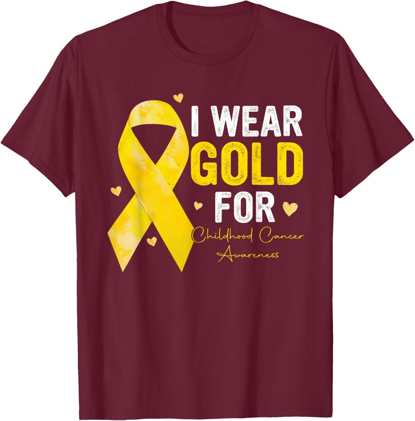 I Wear Gold for Childhood Cancer Awareness Gold Ribbon T-Shirt - T-Shirt | Maroon