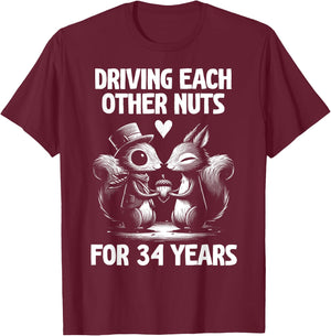 Driving Each Other Nuts For 34 Years Married Squirrel T-Shirt - T-Shirt | Maroon