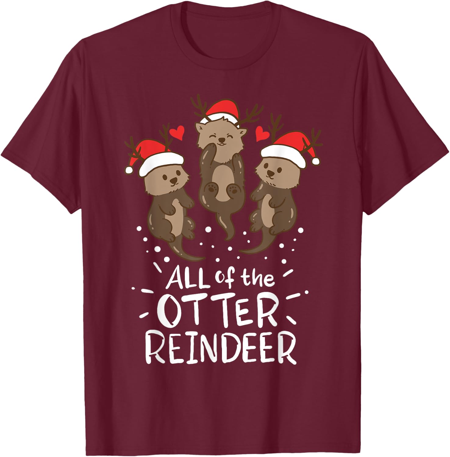 Otter Reindeer Deer Christmas Xmas Gift Present T-Shirt - T-Shirt | Maroon