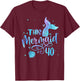 This Mermaid Is 40 Years Old 40th Birthday Mermaid Girl T-Shirt - T-Shirt | Maroon