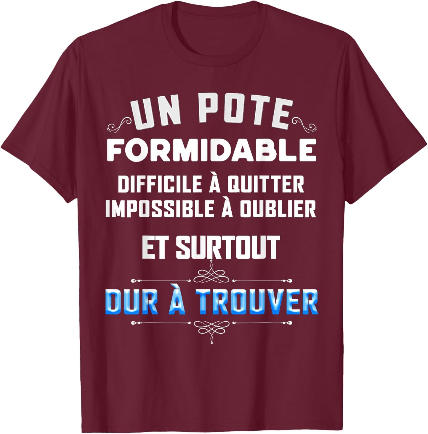 Super Message For A Friend Gift Man Best Boyfriend , Black, S T-Shirt - T-Shirt | Maroon