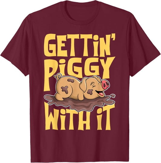 Gettin' Piggy With It, Farm Animals, Hog Lover, I Love Pigs T-Shirt - T-Shirt | Maroon