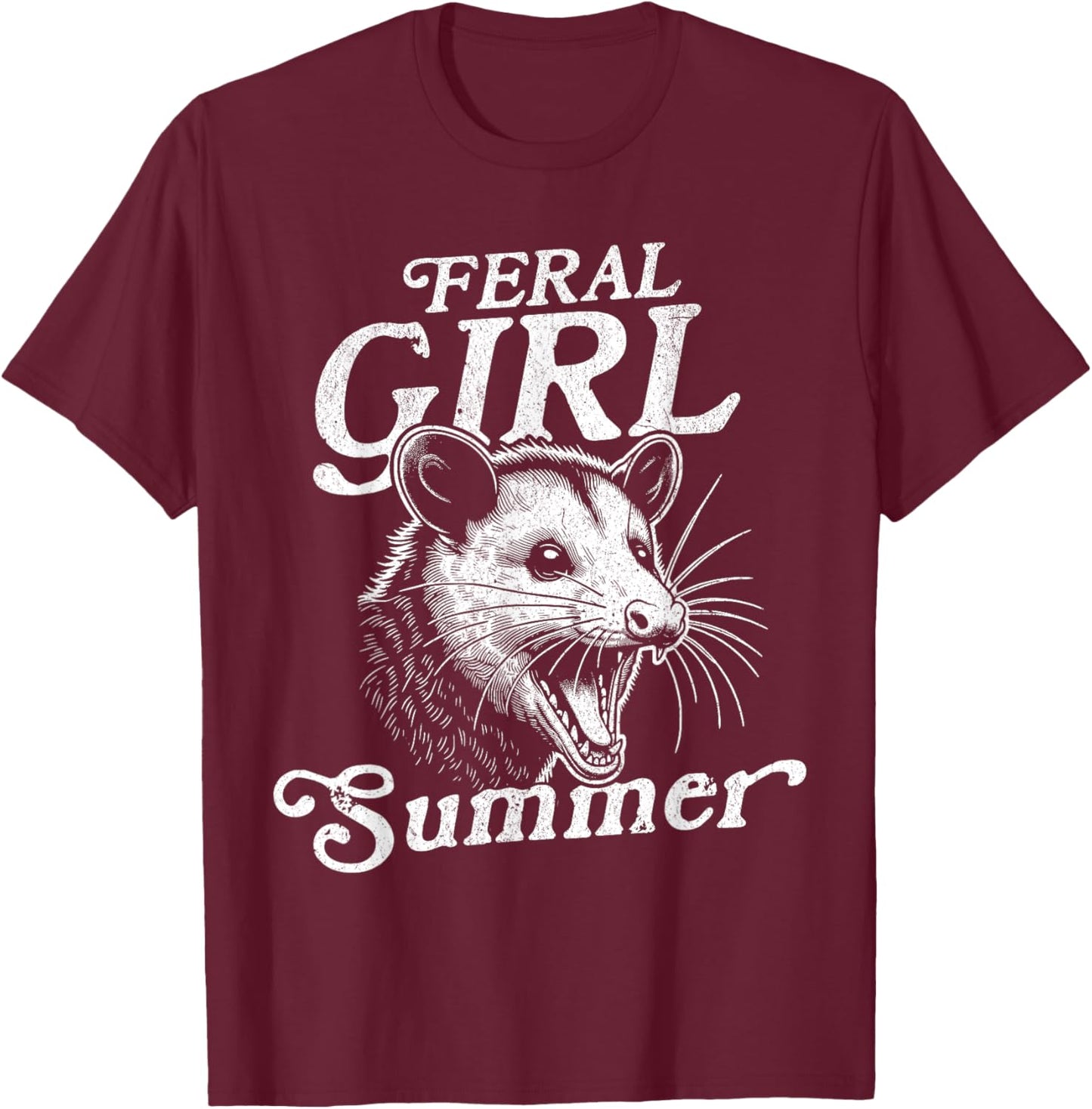 Feral Girl Summer Opossum Funny T-Shirt - T-Shirt | Maroon