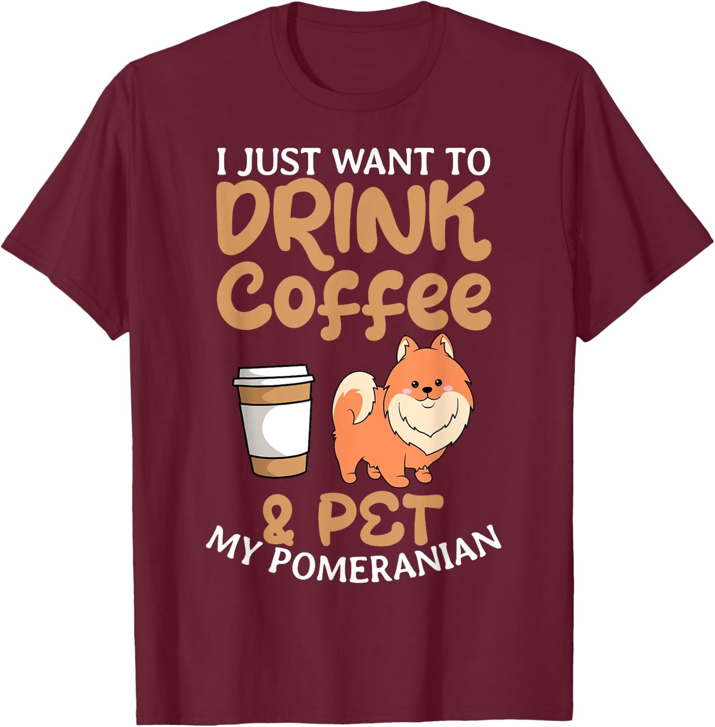 Pomeranian Coffee Lover Dwarf Spitz Pom Dog Owner Fur Parent T-Shirt - T-Shirt | Maroon