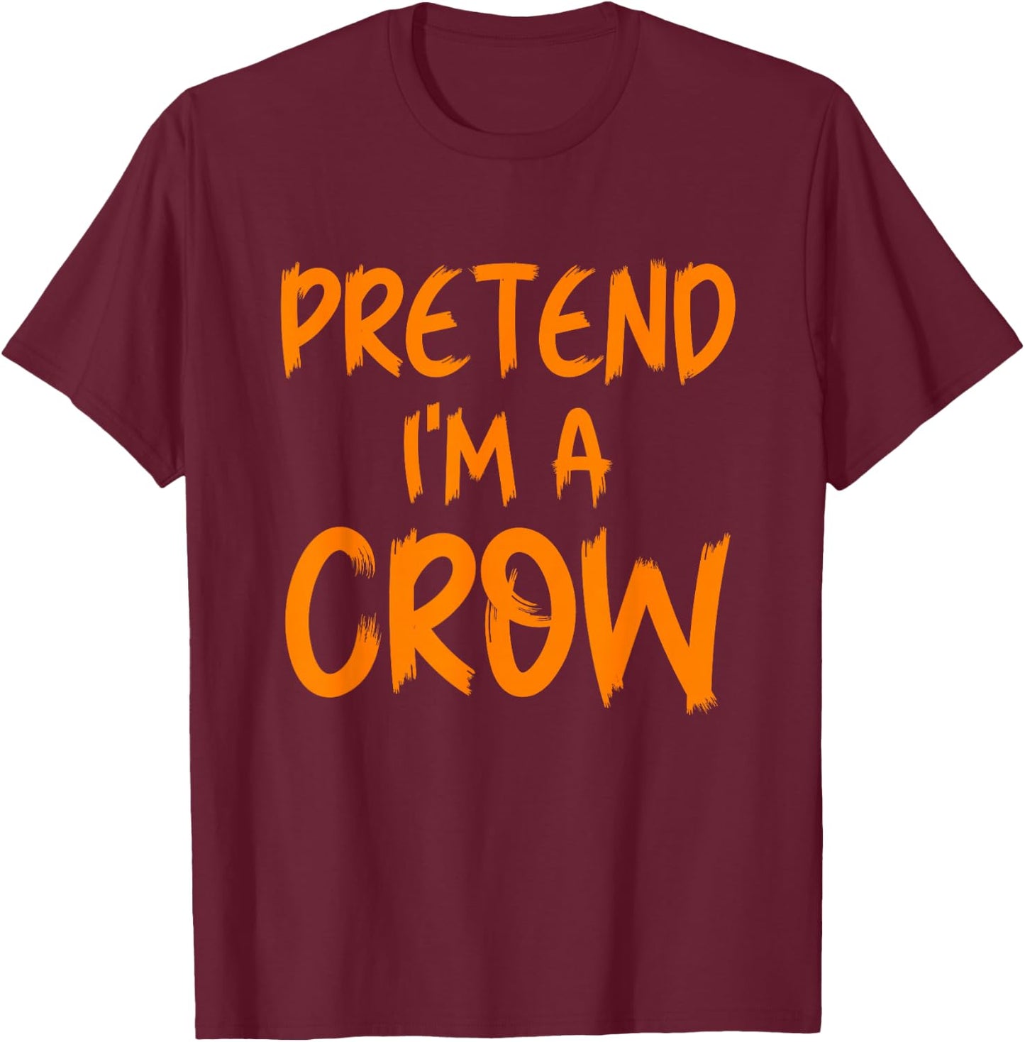 Halloween Pretend I'm A Crow Costume Funny Lazy Kids Adult T-Shirt - T-Shirt | Maroon