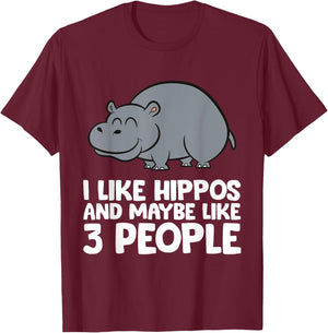 I Like Hippos And Maybe Like 3 People Hippo T-Shirt - T-Shirt | Maroon
