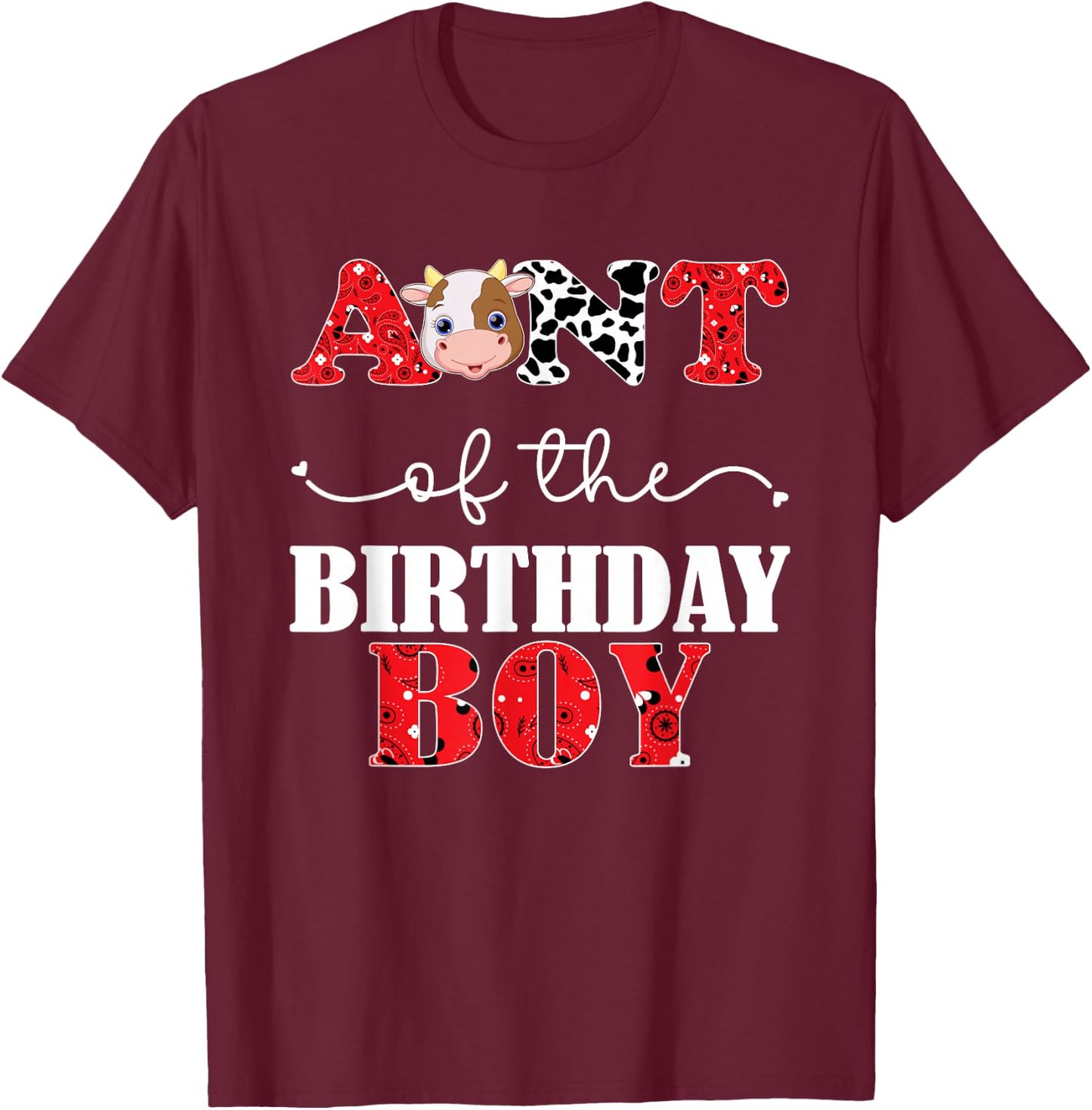 Aunt of The Birthday For Boy Cow Farm 1st Birthday Cow T-Shirt - T-Shirt | Maroon