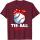 Ball Granny T Ball TBall Teeball Women T-Shirt - T-Shirt | Maroon