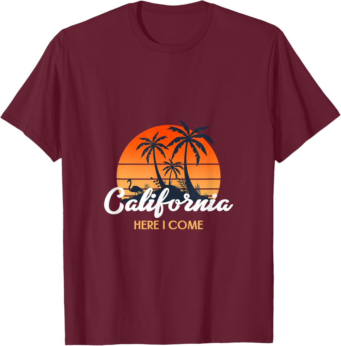 California - Here I come T-Shirt - T-Shirt | Maroon