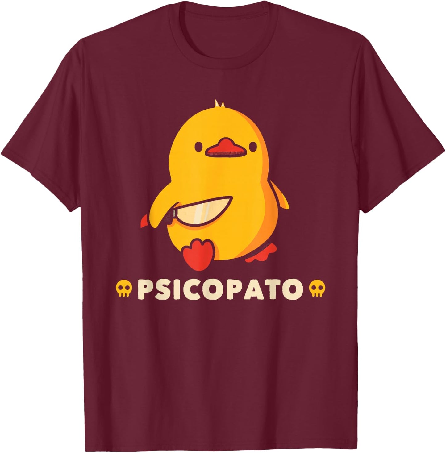 Funny Psicopatos Duck Animals Men Women T-Shirt - T-Shirt | Maroon