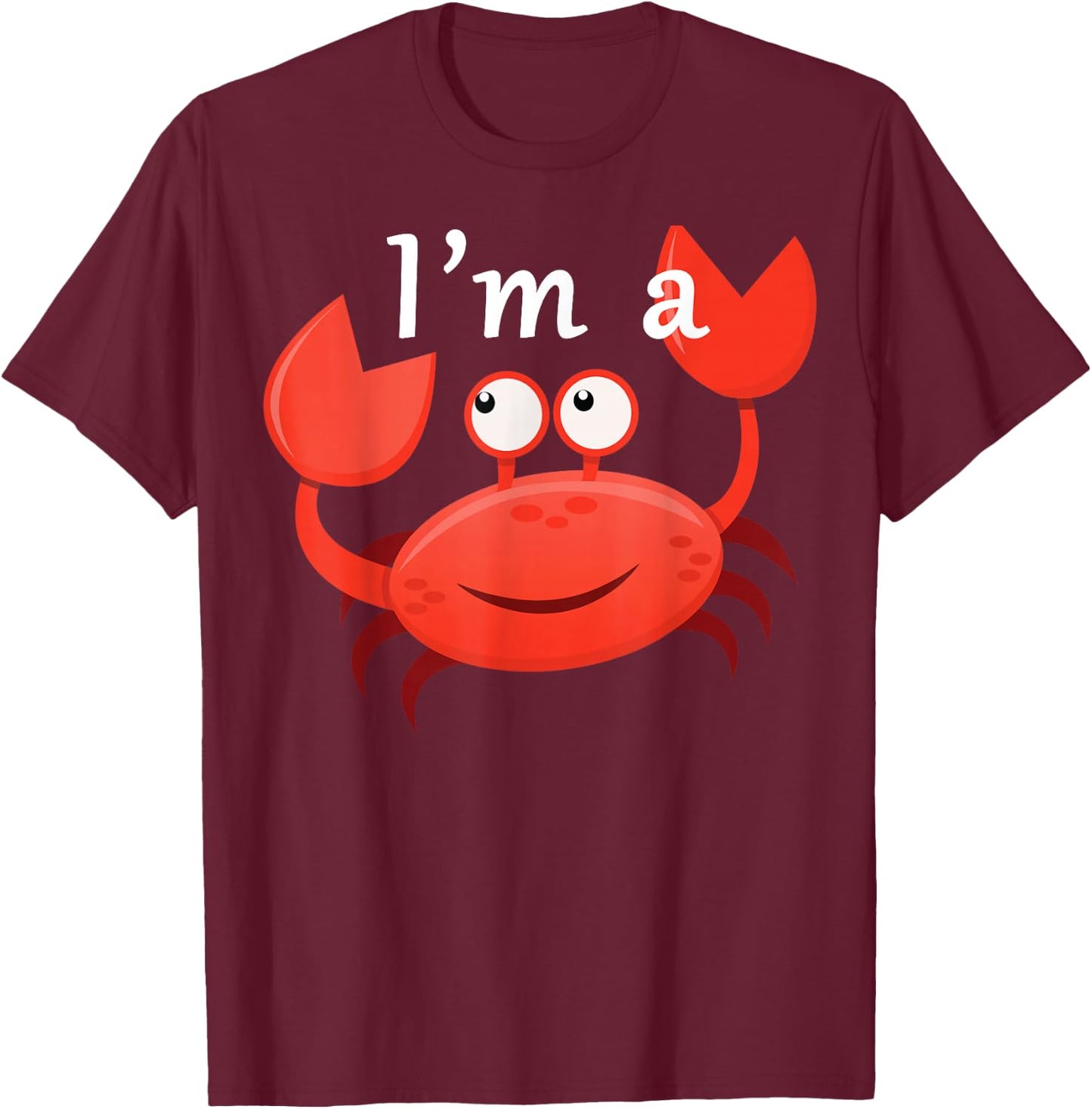I Am A Crab , black, S T-Shirt - T-Shirt | Maroon